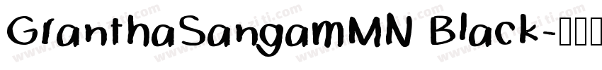 GranthaSangamMN Black字体转换